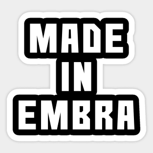 MADE IN EMBRA, Scots Language Phrase Sticker